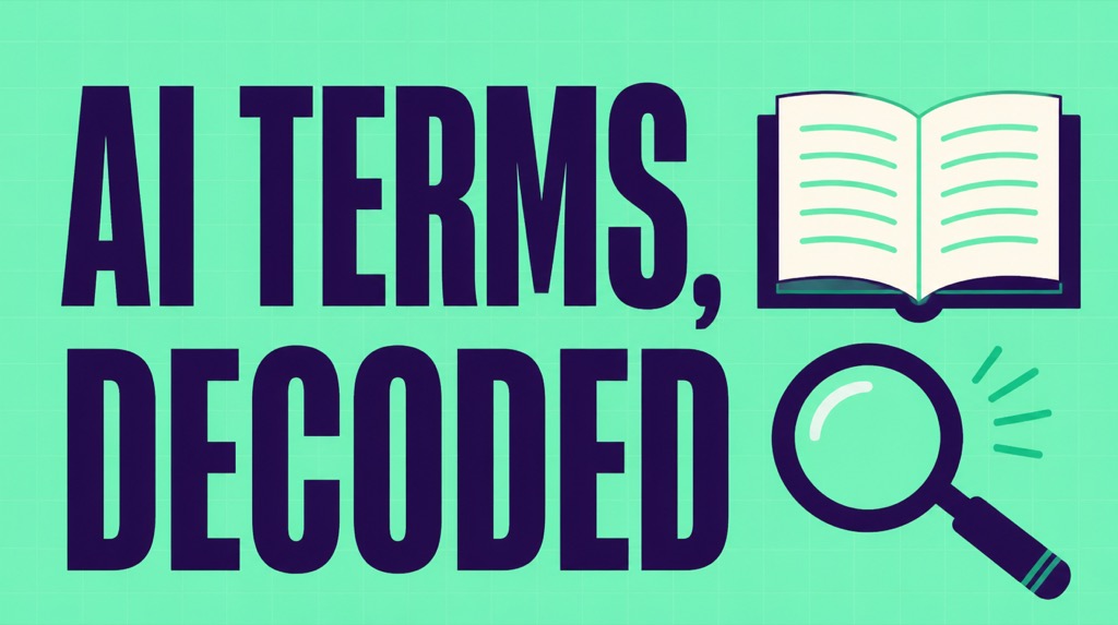AI Terms Explained in Plain English